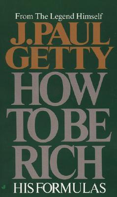 John Paul Getty How To Be Rich.jpg