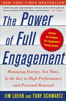 Jim Loehr & Tony Schwartz The Power of Full Engagement.jpg