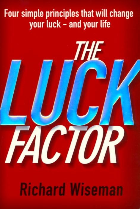 Richard Wiseman The Luck Factor .jpg